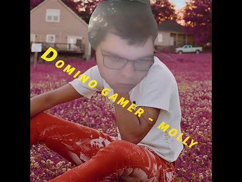 DominoGamer-Molly (official music video)