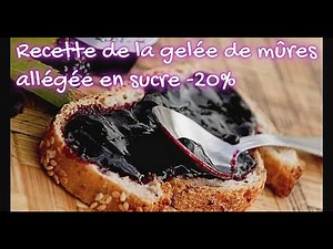 Gelée de Mûres Allégée -20% en Sucre #recette #artculinaire #recettefacile #bonnecuisine #confiture