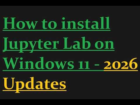 How to install Jupyter Lab on Windows 11