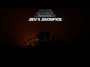 Sev's Sacrifice - Star Wars Republic Commando - Extended Soundtrack