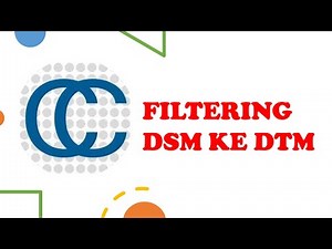 [TUTORIAL] Filtering Data DSM Menjadi DTM Menggunakan Software CloudCompare