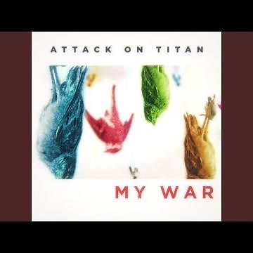 My War (From "Attack On titan: The Final Season") [Boku no Sensou]