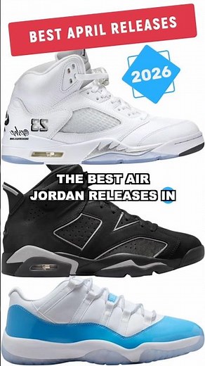 BEST APRIL 2026 AIR JORDAN SNEAKER RELEASES ✅