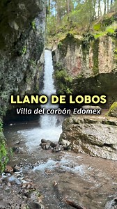 Cascada en Llano de Lobos VIlla del carbón edomex | Ivan de viaje