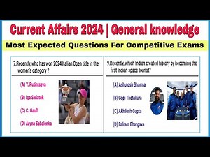 Current affairs 2024 | General knowledge Questions & Answers