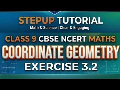 Class9 | Cordinate geometry | Exercise 3.2 | CBSE | NCERT | Maths