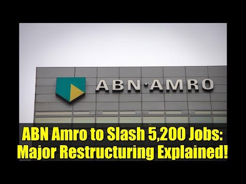 ABN Amro to Slash 5,200 Jobs: Major Restructuring Explained!