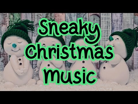 Sneaky Christmas Music | Christmas Funny Background Music