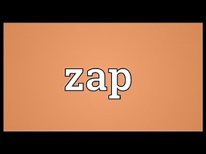 Zap Meaning