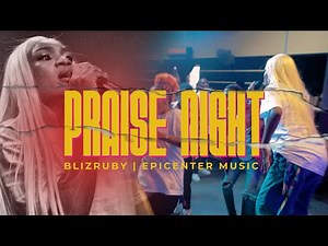 🔥HOTTEST AFRICAN HIGH LIFE PRAISE | PRAISE NIGHT(feat. BLIZRUBY) | EPICENTER MUSIC