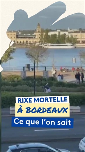25K views · 89 reactions |  Rixe mortelle à Bordeaux : ce que l'on sait. Au lendemain de l'attaque au couteau sur les quais de Bordeaux, qui a fait un mort et un blessé grave, la piste de la rixe est privilégiée. L’assaillant qui a été tué aurait reproché à ses victimes leur consommation d’alcool. #bordeaux #faitsdivers #securité | France 3 Nouvelle-Aquitaine | Facebook