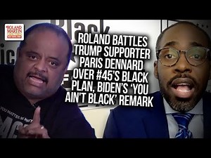 Roland Battles Trump Supporter Paris Dennard Over #45's Black Plan, Biden's 'You Ain't Black' Remark