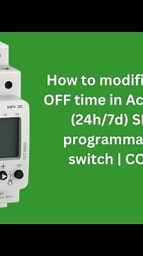 How to modified ON and OFF time in Acti9 IHP+ 2C (24h/7d) SMARTw programmable time switch | CCT15553