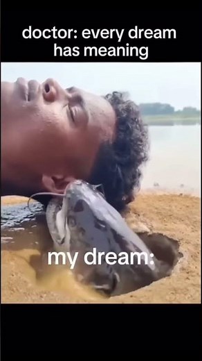 Every dream has meaning 💀#shorts #fyp #memes #funny #catfish #dreams