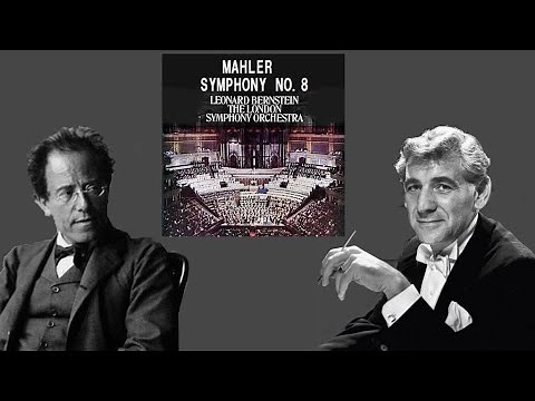 マーラー 交響曲 第8番 変ホ長調 『千人の交響曲』 バーンスタイン Mahler Symphony No.8 Es-dur