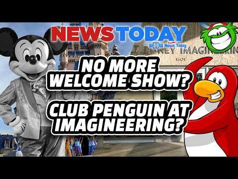 Magic Kingdom Welcome Show Not Returning, Club Penguin at Walt Disney Imagineering