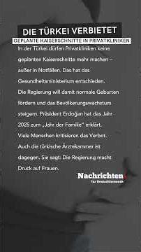 Nachrichten für Deutschlernende - Die Türkei verbietet geplante Kaiserschnitte in Privatkliniken