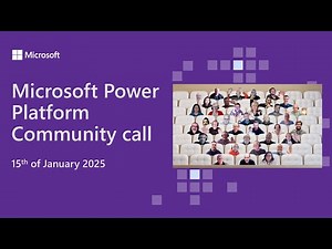 Microsoft Power Platform community call – January 2025