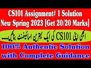 CS101 Assignment 1 solution 2023 - cs101 Assignment 1 Spring 2023 - CS 101 Assignment no 1 #cs101