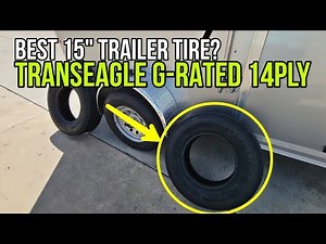Best 15" trailer tire for RVs? Transeagle 14ply G-Rated Tires and Aluminum Wheels!
