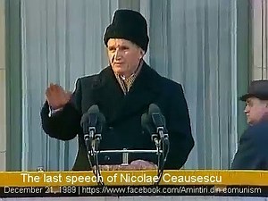 NICOLAE CEAUSESCU'S LAST SPEECH. ULTIMUL DISCURS. 21 decembrie 1989. SEDIUL CC PCR. REVOLUȚIA ROMANA
