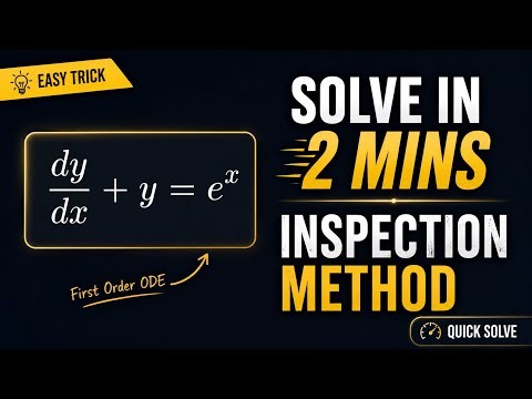 Inspection Method in First Order Differential Equation | Solve in 2 Mins