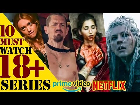 🔞Top 10 Must Watch 18+ Series | Netflix | Amazon Prime | Hot Star | News Beez