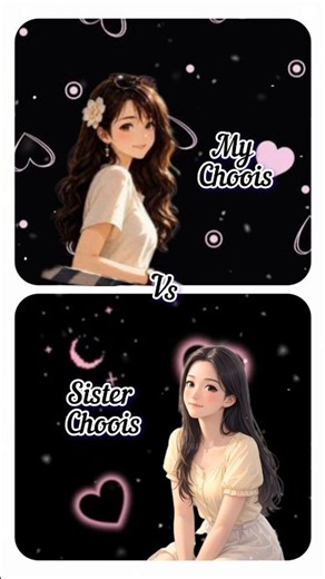 my choice vs sister choice 💕💓 ll it's Divya ll #choose #your #favorite