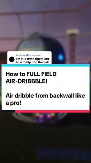 ¡Cómo hacer un Air-Dribble de Campo Completo!