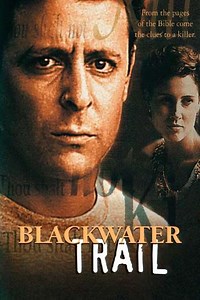 Blackwater Trail - Movie