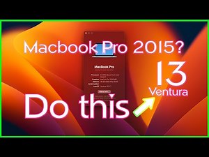 How to install Mac OS 13 on to 2015 MacBook Pro.
