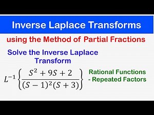 🔵31 - Inverse Laplace Transforms using Partial Fractions: Repeated Linear Factors