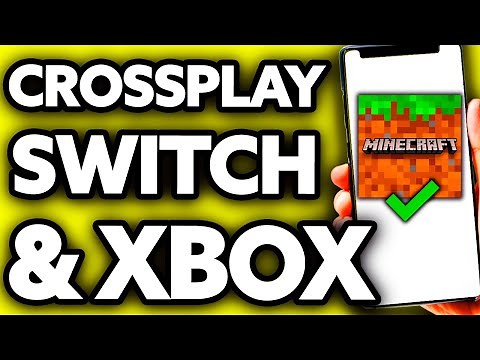 How To Crossplay Minecraft Switch and Xbox (EASY!)