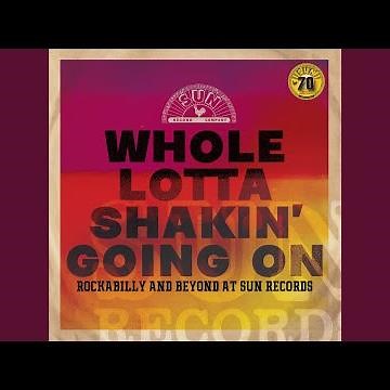 Whole Lotta Shakin' Going On (Remastered 2022)