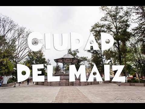 City of Corn | Discover San Luis Potosí