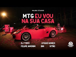 Felipe Amorim, Bin, Vitão, DJ Topo e Hyago Gomes - MTG EU VOU NA SUA CASA (Lyric Vídeo)
