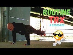 ROUTINE FULL BODY TRX🔥🔥🔥🔥🔥 (8 exercices)