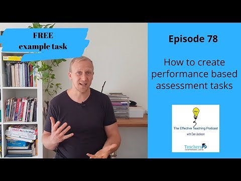 Episode 78 How to create performance based assessment tasks