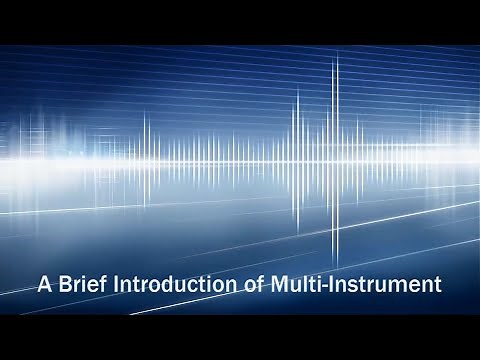 A Brief Introduction of Multi-Instrument - PC Based All-in-One Test and Measurement Solutions