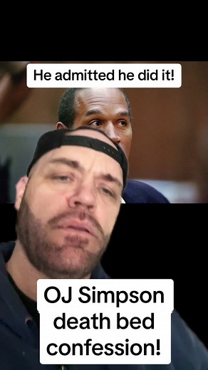 OJ Simpson Death Bed Confession