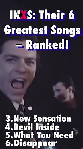 🤙🤘INXS: Their 6 Greatest Songs – Ranked!🖖🫵 #INXS #NeedYouTonight #NeverTearUsApart