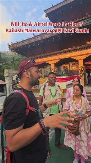 Will Jio & Airtel Work in Tibet? Kailash Mansarovar SIM Card Guide