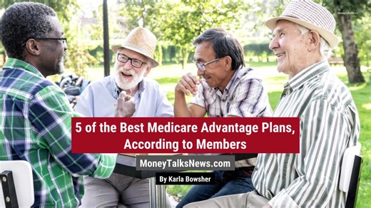 5 of the Best Medicare Advantage Plans, According to Members