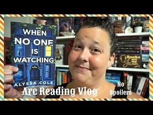 When No One Is Watching by Alyssa Cole (Arc Reading Vlog- NON-SPOILER)