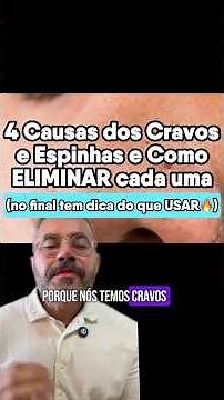 4 Causas de Cravos e Espinhas e Como TRATAR!