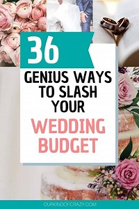 36 Ways To Slash Your Wedding Budget And Save Tons Of Money