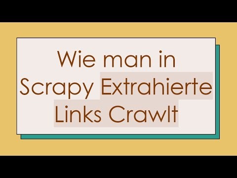 Wie man in Scrapy Extrahierte Links Crawlt