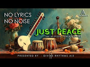 No Lyric No Noise Just Peace | Indian Classical Instrumental Fusion Part 03 | Relaxing Music 2026