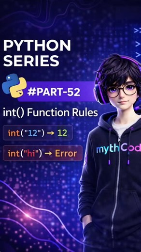 Myth Codes on Instagram: "Python Series Part 52 🐍 int() Function Rules In this video, we’ll understand the rules of the int() function in Python. int("12") → 12 int("hi") → Error Only valid numeric values can be converted using int(). #python #programming #coding #backend #ai"