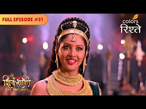 Diti conspires against Lord Shiva | Shiv Shakti | Full Episode 51 | Colors Rishtey
